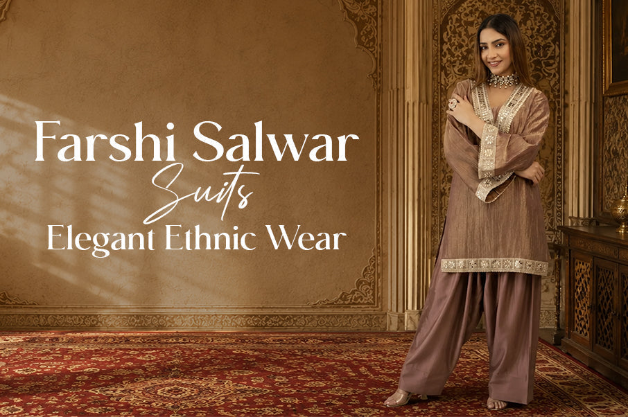 Farshi Salwar Suit for Women: The Elegant Ethnic Wear Trend Redefining Modern Suit Design